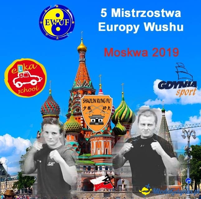 Shaolin Kunf Fu Gdynia - 5 Mistrzostwa Europy Tradycyjnego Wushu - Moskwa 2019