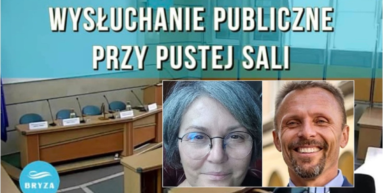 Bryza: wysłuchanie publiczne przy pustej sali. Olu zmień doradców!