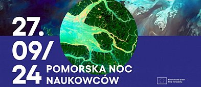 Pomorska Noc Naukowców 2024 – Kapitan Planeta-2419