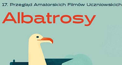XVII Przegląd Amatorskich Filmów Uczniowskich ALBATROSY-63752