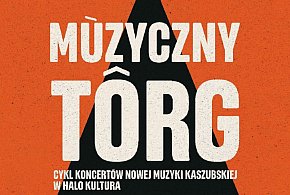 Mùzyczny Tôrg.  Nowe wydarzenie muzyczne w Gdyni!-63801