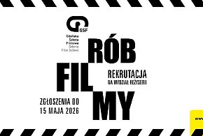 Rób filmy! Rusza rekrutacja do Gdyńskiej Szkoły Filmowej