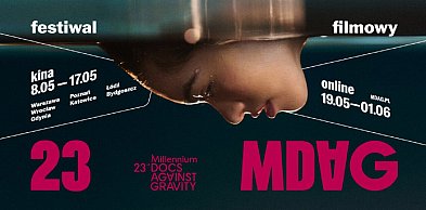 Rozpoczął się 23. festiwal Millennium Docs Against Gravity