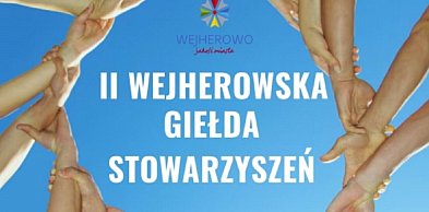 Zapraszamy na II Wejherowską Giełdę Stowarzyszeń!