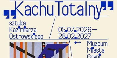 Lipiec w Muzeum Miasta Gdyni! / Nadciąga Kachu Totalny!