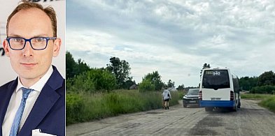 Ubych: bardzo się kurzy, nie mówiąc o bezpośrednim niebezpieczeństwie. A TIRy będą
