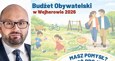 Kraszkiewicz: ostatnie dni na składanie projektów do Wejherowskiego Budżetu...