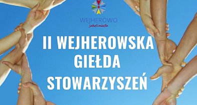 Zapraszamy na II Wejherowską Giełdę Stowarzyszeń!