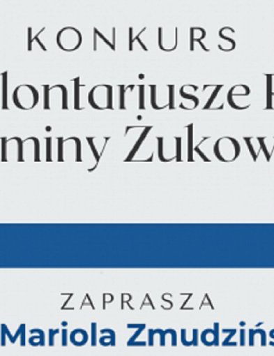 Zostały tylko 2 dni na zgłoszenia do konkursu „Wolontariusze Roku Gminy Żukowo”!-78462