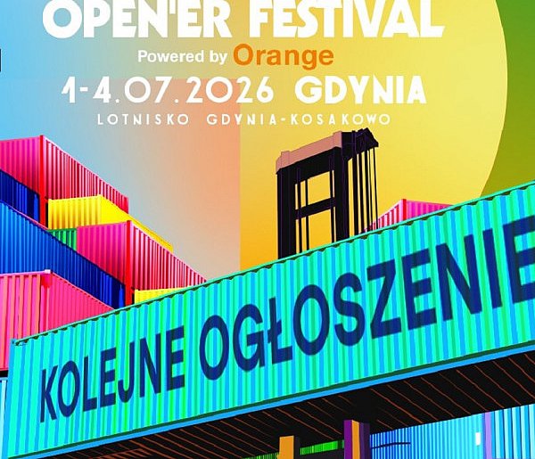 Open'er 2026 – poznaj kolejne muzyczne nazwiska festiwalu-79137