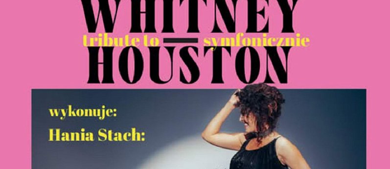 Tribute to Whitney Houston - symfonicznie - Gdynia Polsat Plus