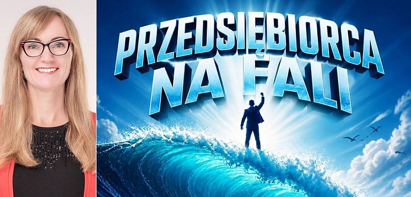 Iwona Kurecka zaprasza na warsztaty dla MSP "Przedsiębiorca na fali"
