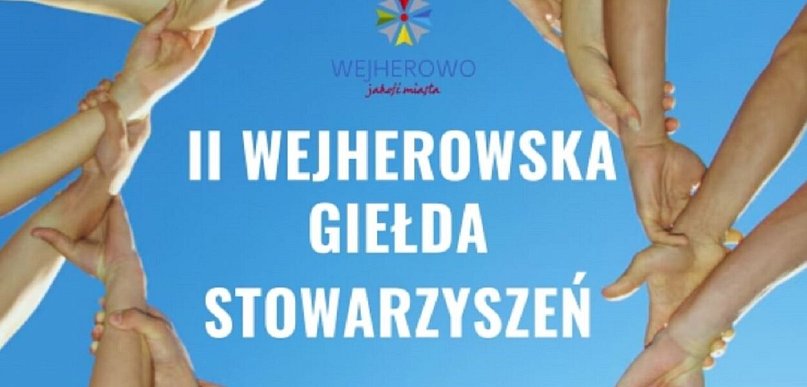 Zapraszamy na II Wejherowską Giełdę Stowarzyszeń!
