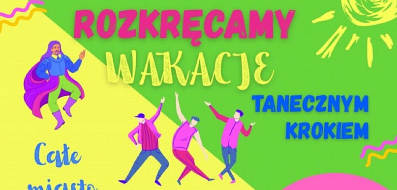 Rozkręcamy wakacje tanecznym krokiem!
