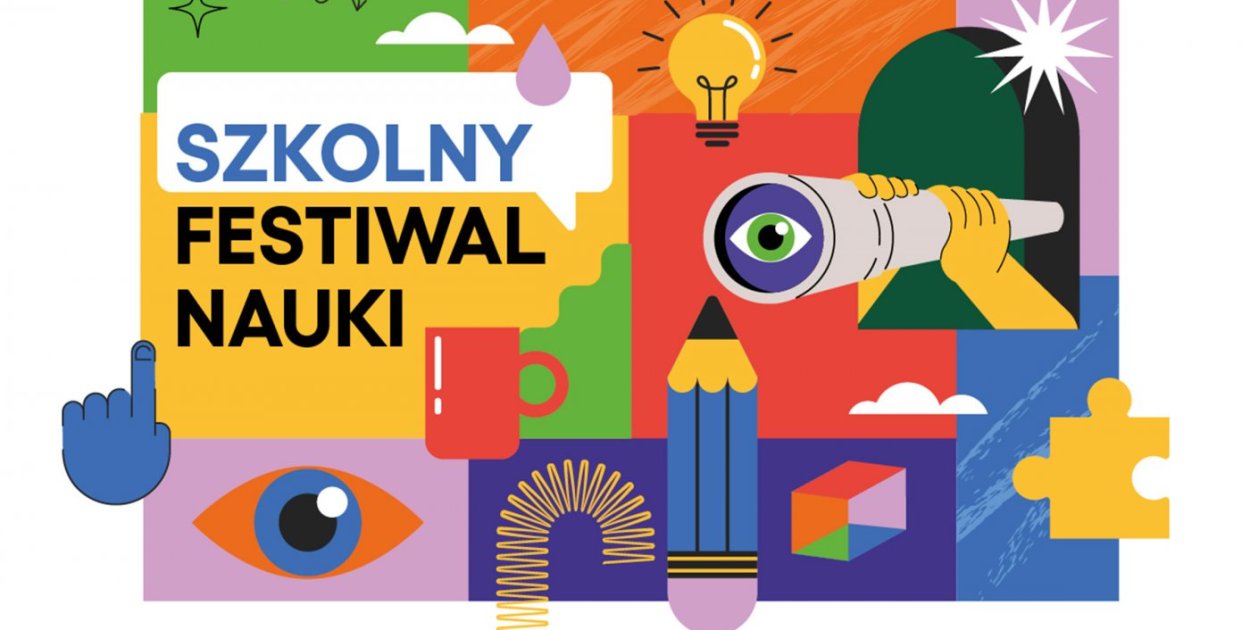 Szkolny Festiwal Nauki – nauka, która inspiruje (mat. Experyment)